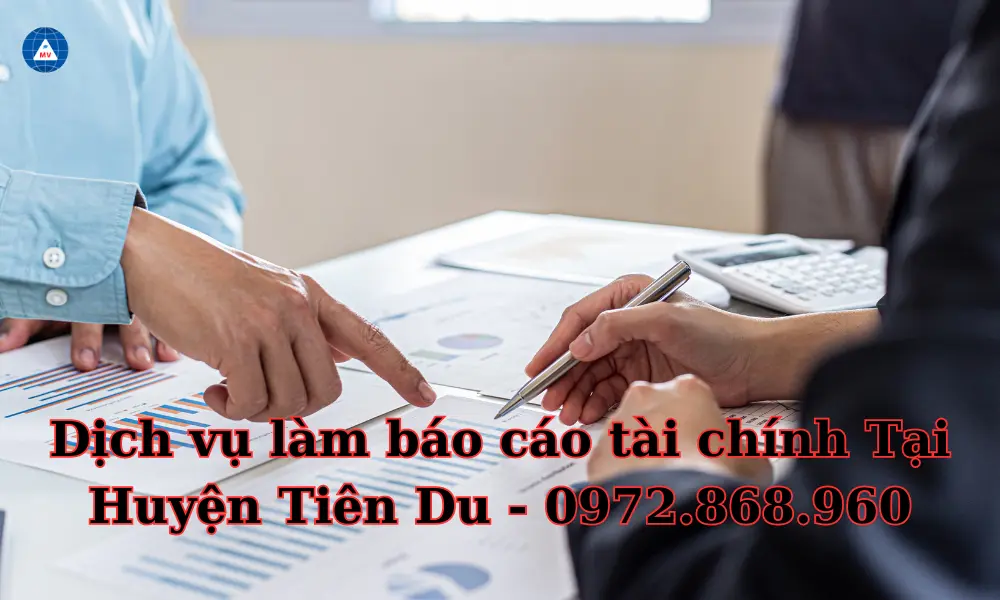 dich-vu-lam-bao-cao-tai-chinh-tai-huyen-tien-du