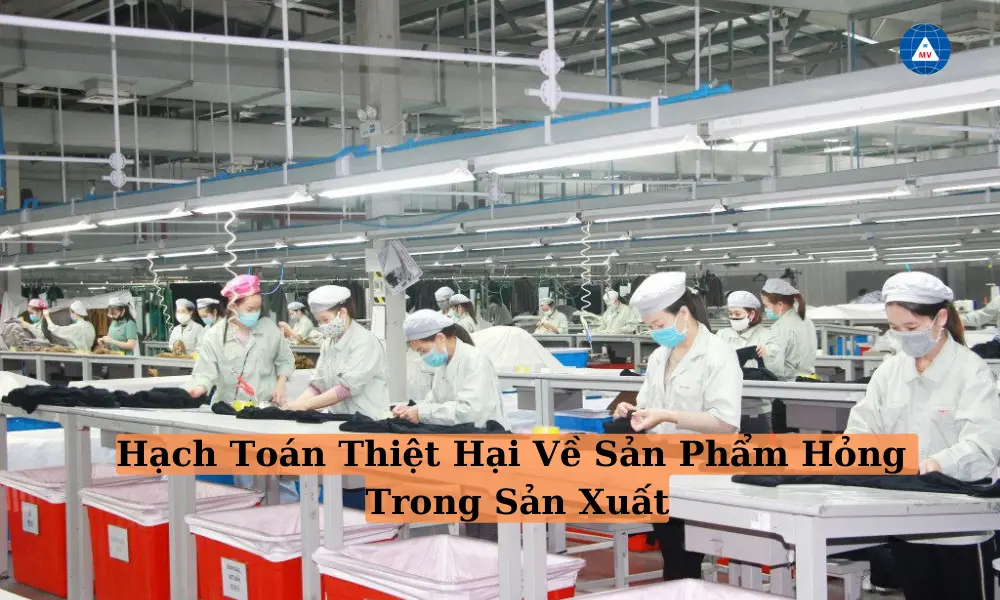 hach-toan-thiet-hai-ve-san-pham-hong-trong-san-xuat